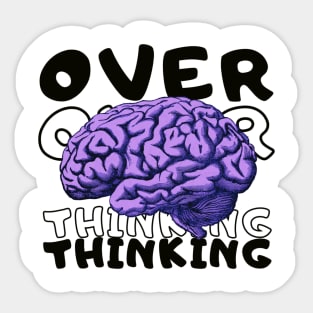 overthinking Sticker